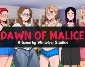 Dawn of Malice [v 0.06] — Прокачай статы и трахай хентай стерв